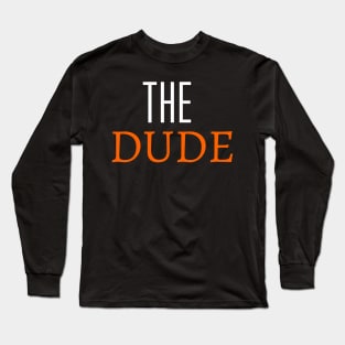 The Dude Long Sleeve T-Shirt